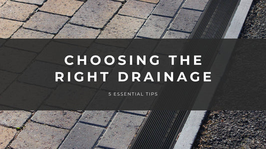 Choosing the Right Drainage: 5 Essential Tips