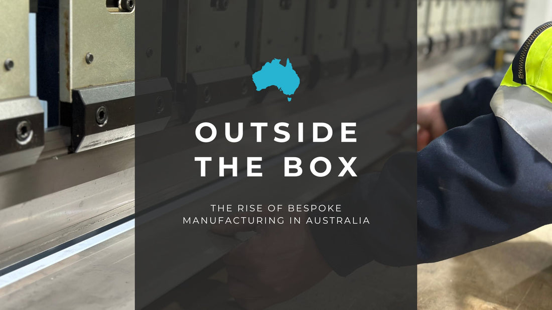 Outside the Box: The rise of bespoke manufacturing in Australia